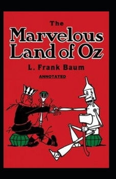 Paperback The Marvelous Land of Oz Annotated Book