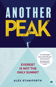 Paperback Another Peak: Everest Is Not the Only Summit Book