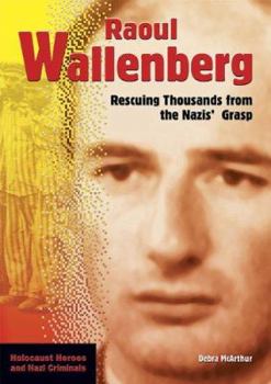 Library Binding Raoul Wallenberg: Rescuing Thousands from the Nazis' Grasp Book