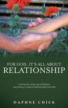 Paperback For God, It's All about Relationship Book