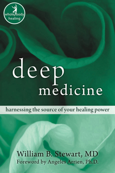 Paperback Deep Medicine: Harnessing the Source of Your Healing Power (IONS/NHP Sereis) Book