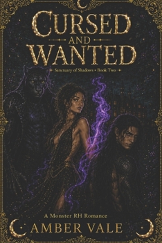 Paperback Cursed and Wanted: A Why Choose Monster Romance Book