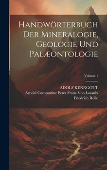 Hardcover Handwörterbuch Der Mineralogie, Geologie Und Palæontologie; Volume 1 [German] Book