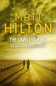 Paperback The Lawless Kind: The ninth Joe Hunter thriller Book