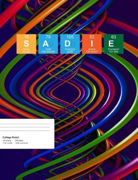 Paperback Sadie: Sadie Composition Notebook, Personalised Name Notebook, Periodic Table Style Science Fan Notebook, Future Chemist Note Book