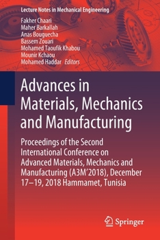 Paperback Advances in Materials, Mechanics and Manufacturing: Proceedings of the Second International Conference on Advanced Materials, Mechanics and Manufactur Book