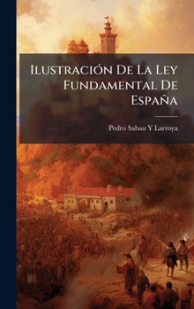 Hardcover IlustraciÃ3n De La Ley Fundamental De España [Spanish] Book