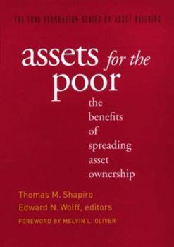 Assets for the Poor: The Benefits of Spreading Asset Ownership