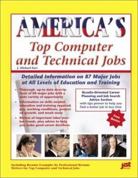 Paperback America's Top Computer and Technical Jobs: Detailed Information on 87 Major Jobs at All Levels of Education and Training Book