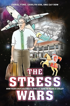 Paperback The Stress Wars: How Many Psychiatrists Does It Take to Raise a Child? Book