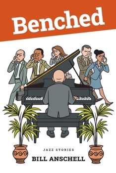 Paperback Benched: Jazz Stories Book