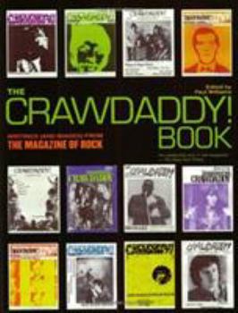 Paperback The Crawdaddy! Book: Writings (and Images) from the Magazine of Rock Book