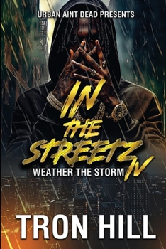 IN The Streetz 4: Weather The Storm