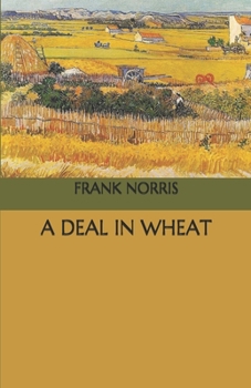 Paperback A Deal in Wheat Book