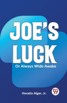 Paperback Joe's Luck Or Always Wide Awake Book
