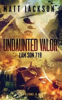 Paperback Undaunted Valor: Lam Son 719 Book