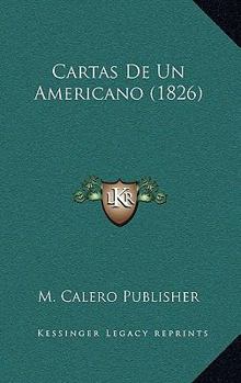 Paperback Cartas De Un Americano (1826) [Spanish] Book