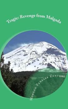 Paperback Tragic: Revenge from Malgada: The Witch is Back Book