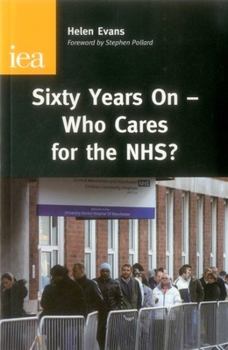 Paperback Sixty Years On--Who Cares for the Nhs? Book