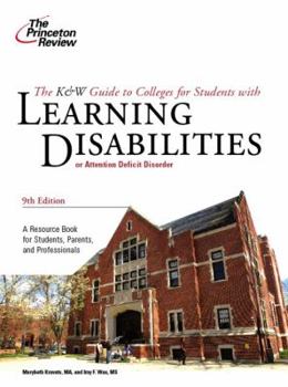 Paperback The K&w Guide to Colleges for Students with Learning Disabilities or Attention Deficit Hyperactivity Disorder Book