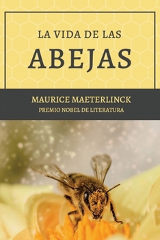 Paperback La vida de las abejas: Con Bibliografía y Notas [Spanish] Book
