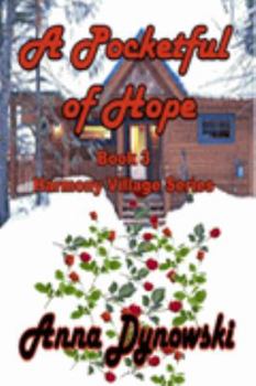 Paperback A Pocketful of Hope: Harmony Village Series, Vol. 3 Book