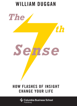 Paperback The Seventh Sense: How Flashes of Insight Change Your Life Book