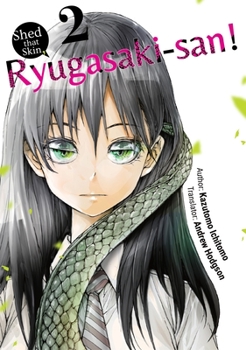 Paperback Shed That Skin, Ryugasaki-San! Vol. 2 Book