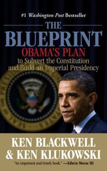 Paperback Blueprint: Obama's Plan To Subvert The Constitution And Build An Imperial Presidency Book