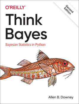 Paperback Think Bayes: Bayesian Statistics in Python Book