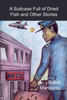 Paperback A Suitcase Full of Dried Fish and Other Stories Book