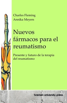 Paperback Nuevos fármacos para el reumatismo: Presente y futuro de la terapia del reumatismo [Spanish] Book