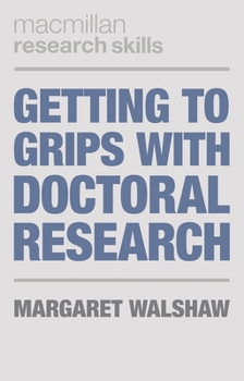 Paperback Getting to Grips with Doctoral Research Book