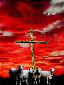 Paperback The Good Friday Myth Book