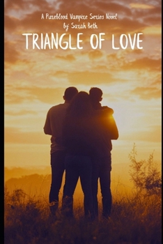 Paperback Triangle of Love: A Pureblood Vampire Series Novel Book