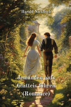 Paperback Jemanden aufs Glatteis führen (Romance) [German] Book