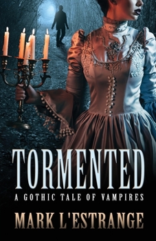 Paperback Tormented: A Gothic Tale of Vampires Book