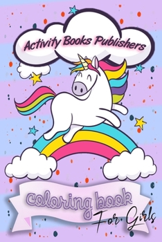 Paperback Coloring book for girls: For Ages 6-12 - Unicorns, Animals, Fruits and Stress Reliving Patterns Book