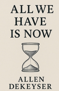 Paperback All We Have Is Now Book