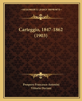 Paperback Carteggio, 1847-1862 (1903) [Italian] Book