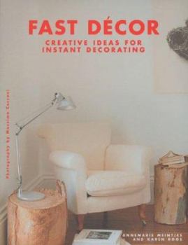 Paperback Fast Decor: Creative Ideas for Instant Decorating Book