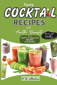 Paperback Tasty Cocktail Recipes with Health Benefits Book