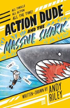 Paperback Action Dude and the Massive Shark: Book 3 Book