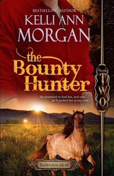 The Bounty Hunter - Book #2 of the Redbourne