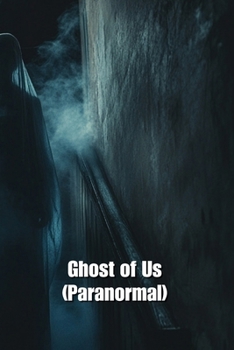 Paperback Ghost of Us (Paranormal) Book
