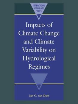 Impacts of Climate Change and Climate Variability on Hydrological Regimes - Book  of the International Hydrology