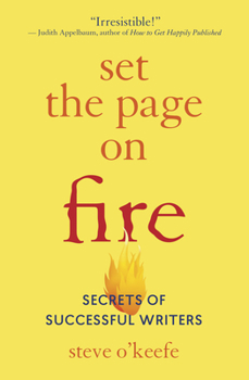 Paperback Set the Page on Fire: Secrets of Successful Writers Book