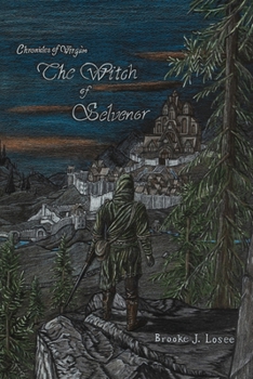 The Witch of Selvenor - Book #1 of the Chronicles of Virgàm