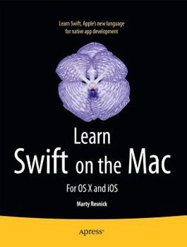 Paperback Learn Swift on the Mac: For OS X and IOS Book