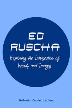 Paperback Ed Ruscha: Exploring the Intersection of Words and Images Book